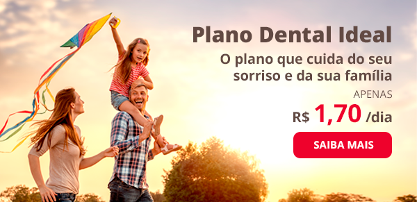 Plano Dental Ideal: O plano que cuida do seu sorriso e da sua família. APENAS R$ 1,70/dia. SAIBA MAIS.