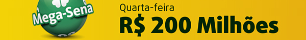 Mega-Sena 200 milhões de reais