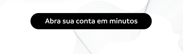 Abra sua conta em minutos